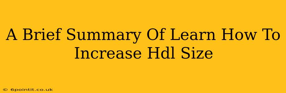 A Brief Summary Of Learn How To Increase Hdl Size