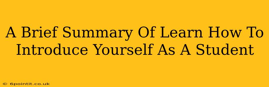 A Brief Summary Of Learn How To Introduce Yourself As A Student