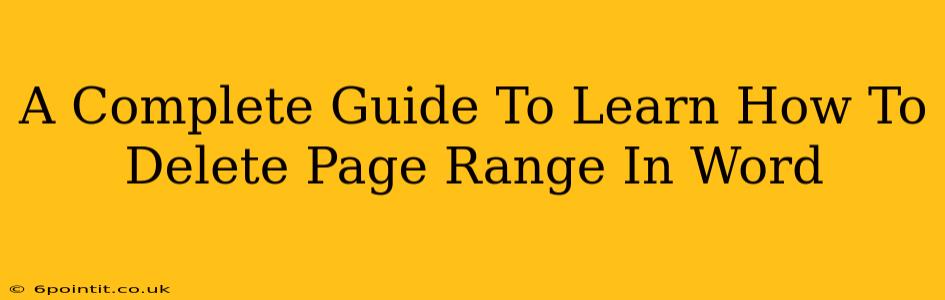 A Complete Guide To Learn How To Delete Page Range In Word