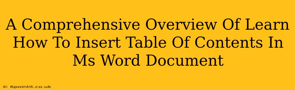 A Comprehensive Overview Of Learn How To Insert Table Of Contents In Ms Word Document