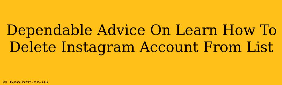 Dependable Advice On Learn How To Delete Instagram Account From List