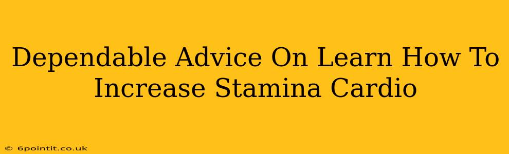 Dependable Advice On Learn How To Increase Stamina Cardio