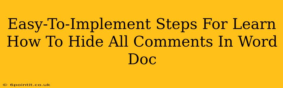 Easy-To-Implement Steps For Learn How To Hide All Comments In Word Doc