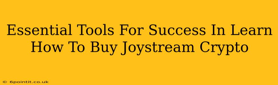 Essential Tools For Success In Learn How To Buy Joystream Crypto