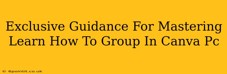 Exclusive Guidance For Mastering Learn How To Group In Canva Pc