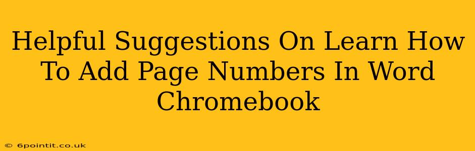 Helpful Suggestions On Learn How To Add Page Numbers In Word Chromebook