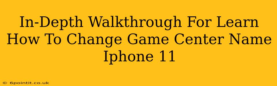 In-Depth Walkthrough For Learn How To Change Game Center Name Iphone 11