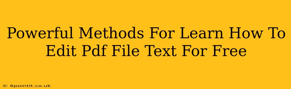 Powerful Methods For Learn How To Edit Pdf File Text For Free