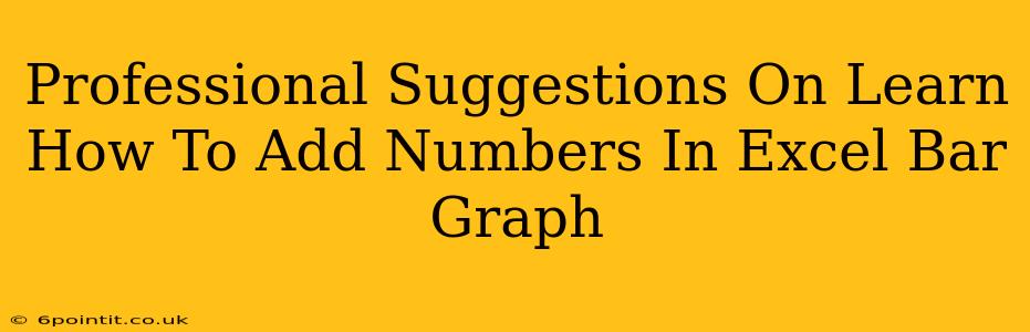 Professional Suggestions On Learn How To Add Numbers In Excel Bar Graph