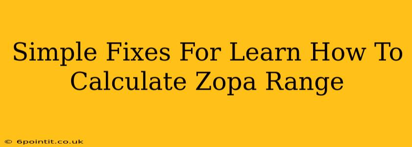 Simple Fixes For Learn How To Calculate Zopa Range