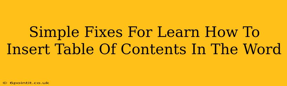 Simple Fixes For Learn How To Insert Table Of Contents In The Word