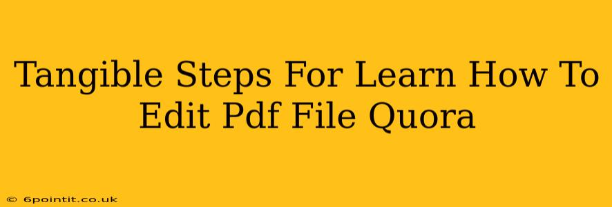 Tangible Steps For Learn How To Edit Pdf File Quora