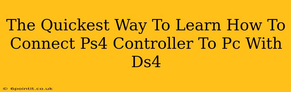 The Quickest Way To Learn How To Connect Ps4 Controller To Pc With Ds4