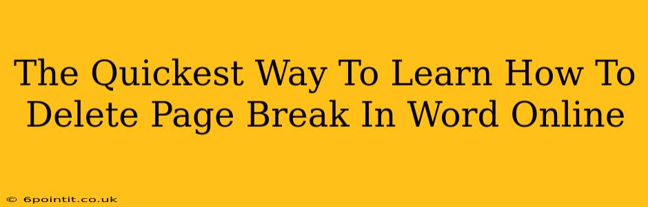 The Quickest Way To Learn How To Delete Page Break In Word Online