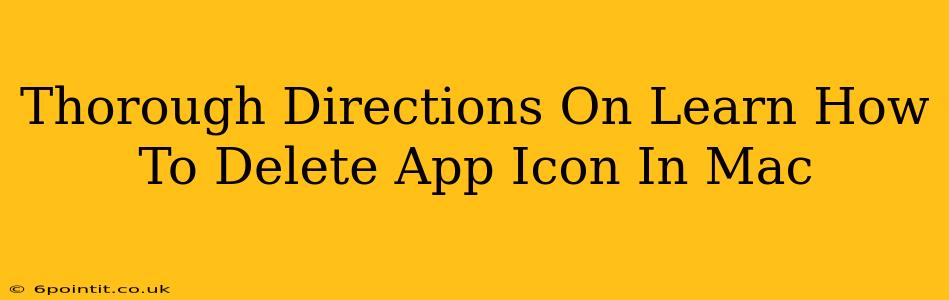 Thorough Directions On Learn How To Delete App Icon In Mac