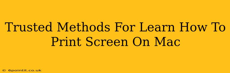 Trusted Methods For Learn How To Print Screen On Mac