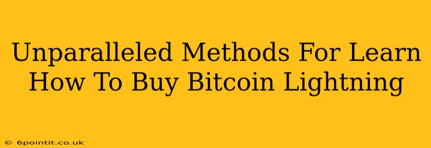 Unparalleled Methods For Learn How To Buy Bitcoin Lightning