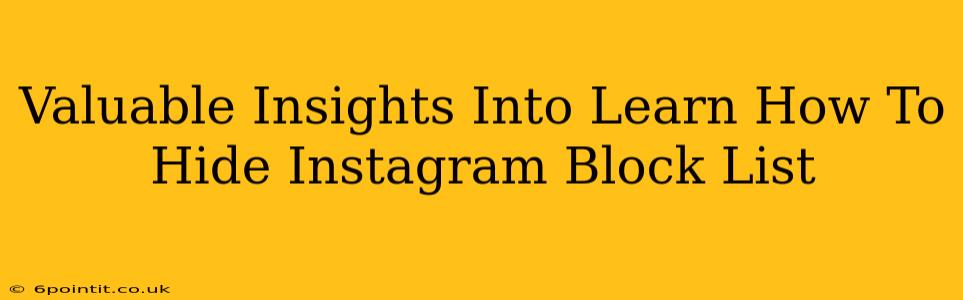 Valuable Insights Into Learn How To Hide Instagram Block List